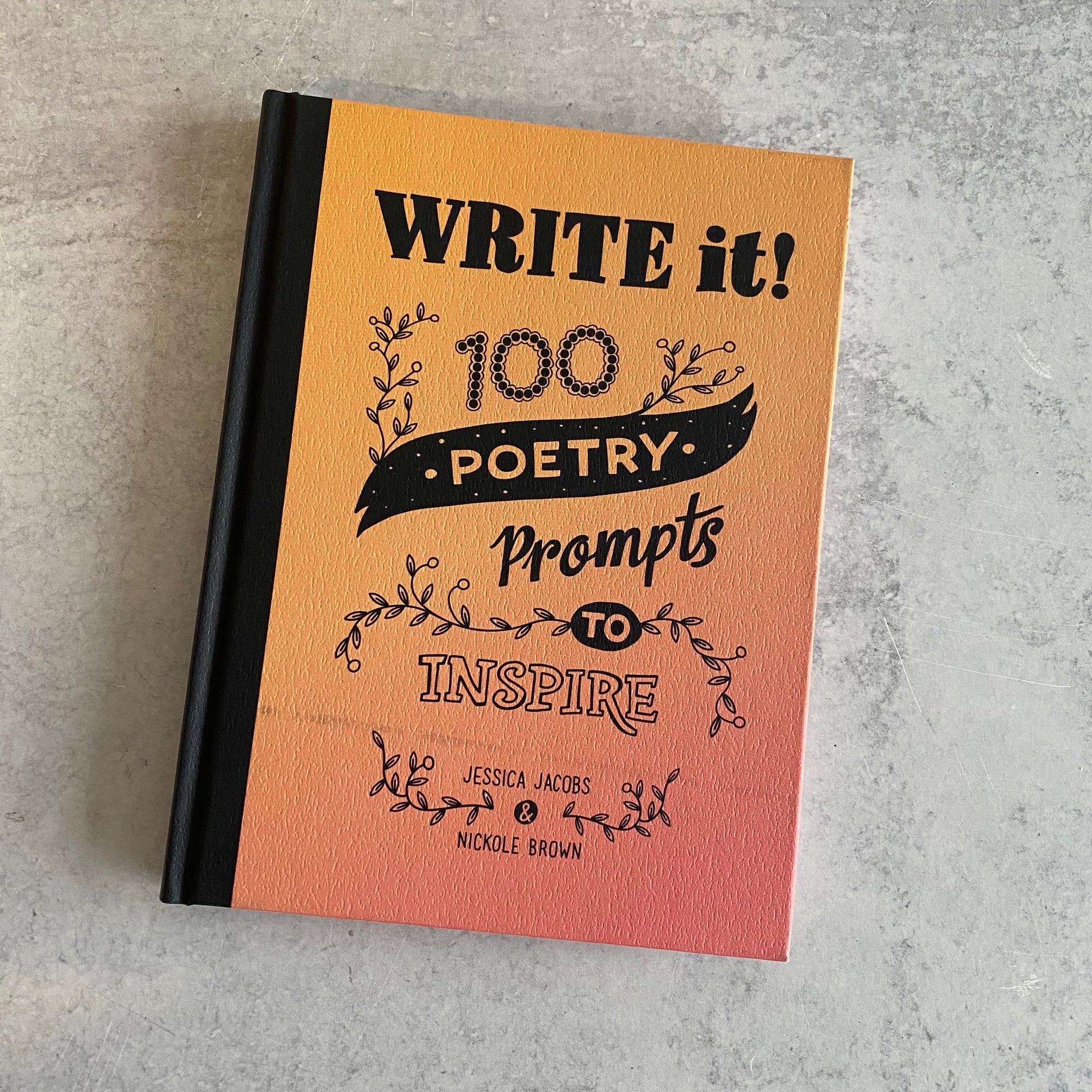 Write It! 100 Poetry Prompts to Inspire