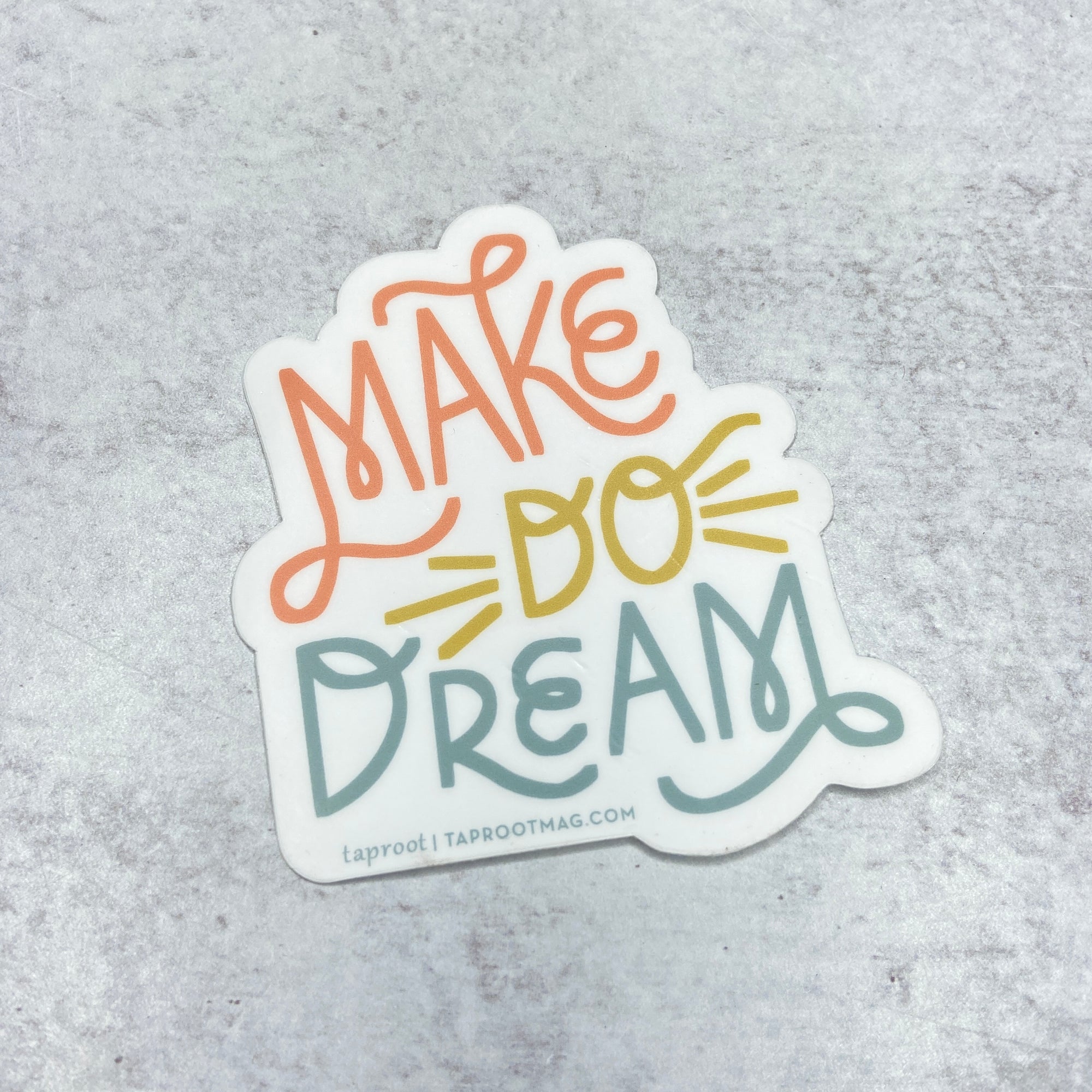 Sticker - Make Do Dream
